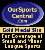 OurSportsCentral.Com: Providing Major League Coverage of 
  Small and Minor League Sports